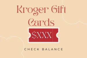 Kroger Gift Card Balance Check